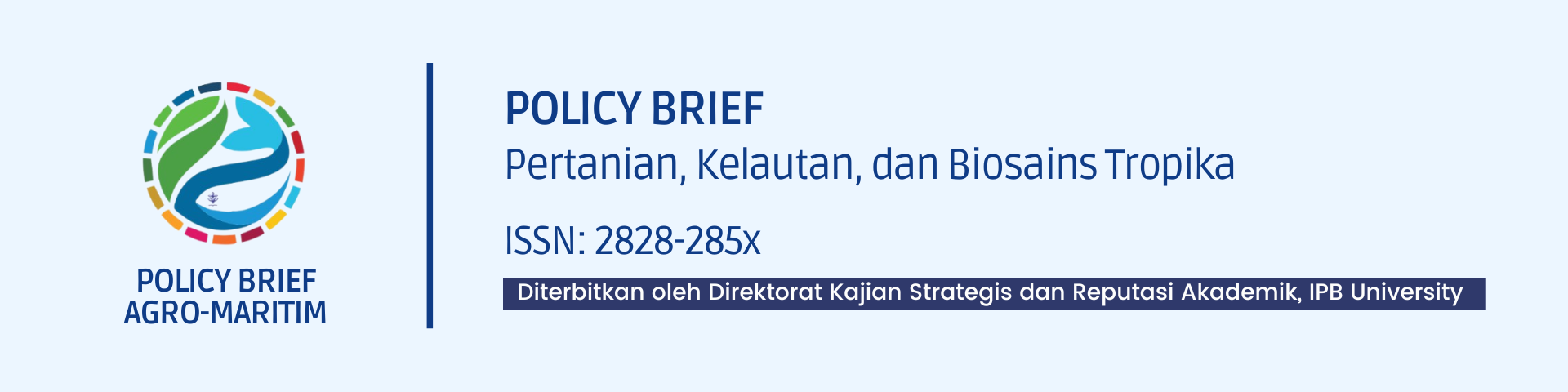 Policy Brief Pertanian, Kelautan, dan Biosains Tropika