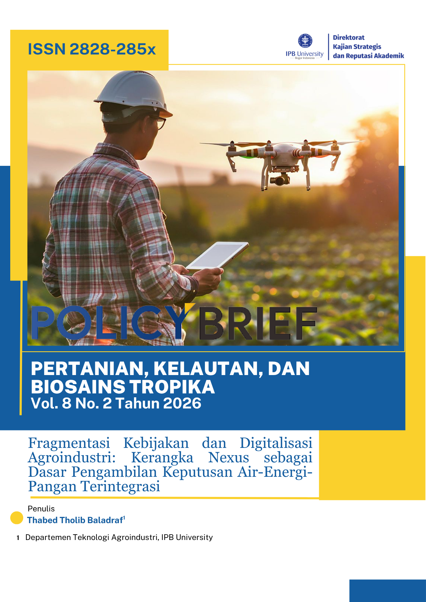 Fragmentasi Kebijakan dan Digitalisasi Agroindustri: Kerangka Nexus sebagai Dasar Pengambilan Keputusan Air-Energi-Pangan Terintegrasi